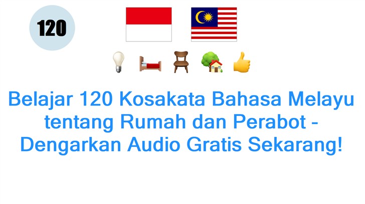 Belajar 120 Kosakata Bahasa Melayu tentang Rumah dan Perabot - Dengarkan Audio Gratis Sekarang!